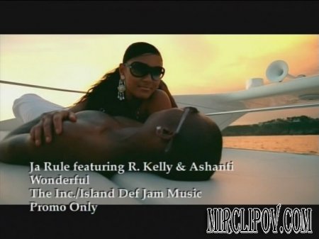 Ja Rule Feat. R. Kelly & Ashanti - Wonderful