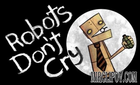 Robots don't cry - Знаешь (2008)