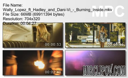 Wally Lopez ft Hadley and Dani-Vi - Burning Inside