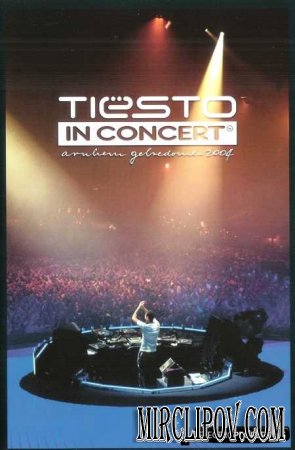 DJ Tiesto - Live Perfomance (In Concert, 2004)