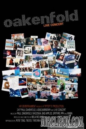 Paul Oakenfold - 24-7 (2007 Live concert)