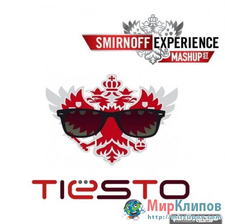 Tiesto - Smirnoff Experience Johannesburg South Africa (Live, 2010)
