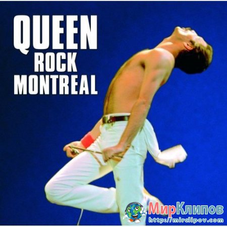 Queen - Rock Montreal (Live, 1981)