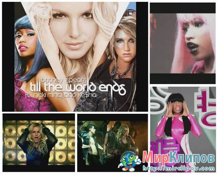 Britney Spears Feat. Nicki Minaj & Kesha - Till The World Ends (Remix)
