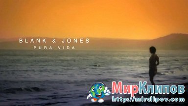 Blank & Jones with Jason Caesar - Pura Vida