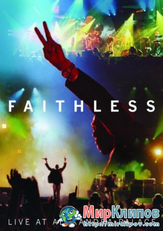 Faithless - Live Perfomance (Alexandra Palace, 2005)