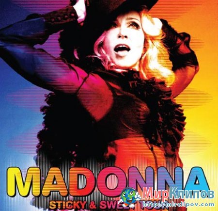 Madonna - Sticky And Sweet Tour (Live, Buenos Aires, 07.12.2008)