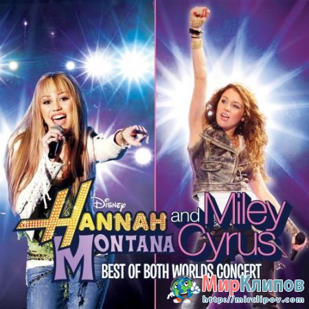 Miley Cyrus - Best Of Both Worlds Concert (Live, 2008)