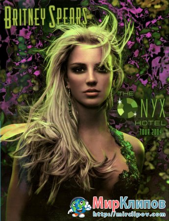 Britney Spears - The Onyx Hotel Tour (Live, Miami, 28.03.2004)