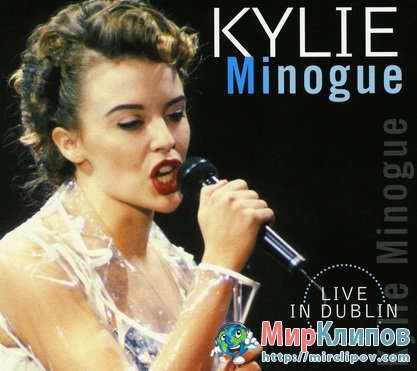 Kylie Minogue - Let's Get To It (Live, Dublin, 1991)