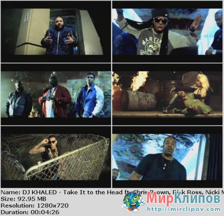 DJ Khaled Feat. Chris Brown, Rick Ross, Nicki Minaj & Lil Wayne - Take It To The Head