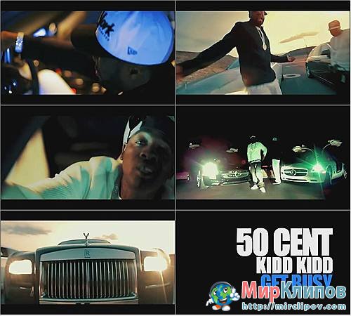 50 Cent Feat. Kidd Kidd - Get Busy