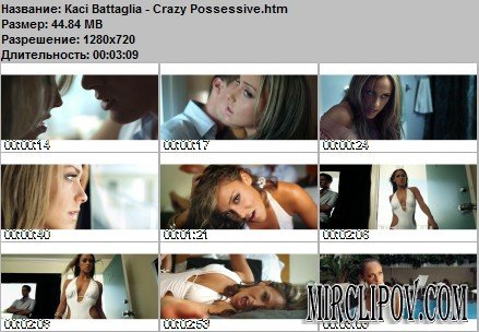 Kaci Battaglia - Crazy Possessive