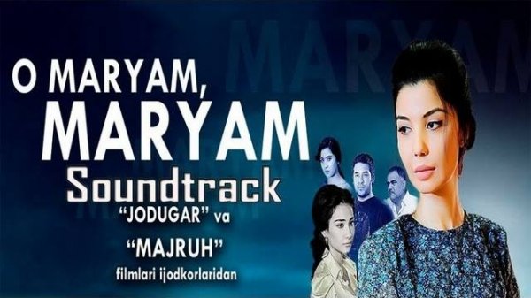 Shaxzoda - O Maryam Maryam Soundtrack
